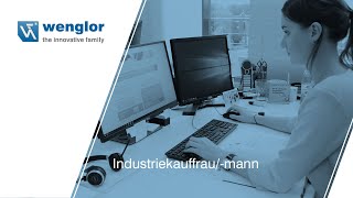 Die wenglor-Ausbildung: Industriekauffrau/-mann