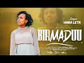 BIRMADUU HANA LETA Ft Dawit Girma Segni Abeje BIRMADUU HANA LETA Ft Dawit Girma Segni Abeje