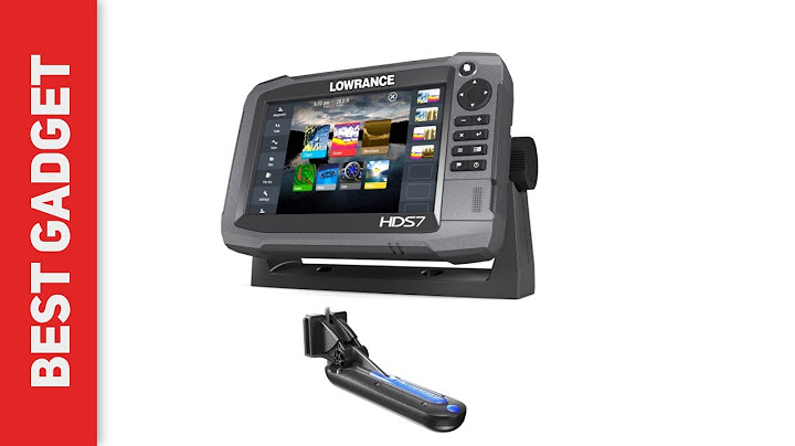 Lowrance hds 7 gen 3 review năm 2024