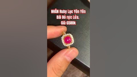 Nhẫn Ruby Lục Yên Yên Bái Đỏ rực Lửa #trieugold0854589999 #zalo0947502999 #gemstone
