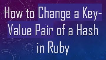 How to Change a Key-Value Pair of a Hash in Ruby