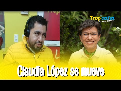 Claudia López se mueve