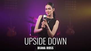 Upside Down - Diana Ross (By Beatrice Florea)
