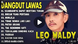 Download Lagu LAGU DANGDUT LAWAS LEO WALDIY PUL ALBUM PALING POPULER MP3 Download Lagu LAGU DANGDUT LAWAS LEO WALDIY PUL ALBUM PALING POPULER MP3