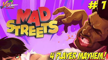 Mad Streets! 4 Player Mayhem! Part 1 - YoVideogames