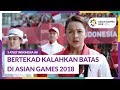 3 Atlet Indonesia Ini Bertekad Kalahkan Batas di Asian Games 2018