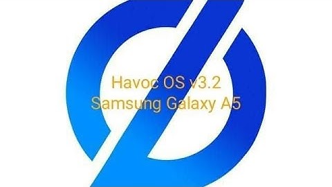 Samsung Galaxy A5(2015) Havoc O.S v.3.2 (Android 10)