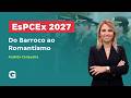 Concurso EsPCEx 2027 | Literatura Brasileira - Do Barroco ao Romantismo com Andréa Cerqueira