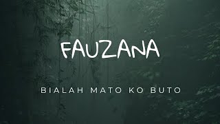 ALBUM POP MINANG 🎶 FAUZANA - BIALAH MATO KO BUTO