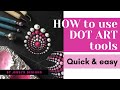 How to use dotting tools - Dot Mandala