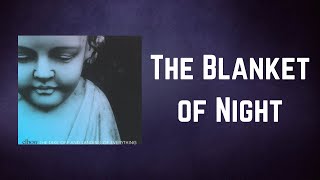 Elbow - The Blanket of Night (Lyrics)