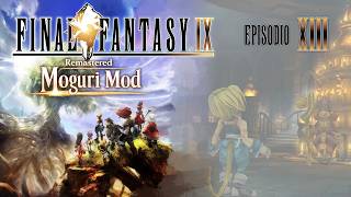 Final Fantasy IX Remastered PC MOD  | Moguri Mod | GAMEPLAY ITA | Ep. 13 " I Due Team "