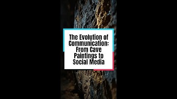 The Evolution of Communication: From Cave Paintings to Social Media