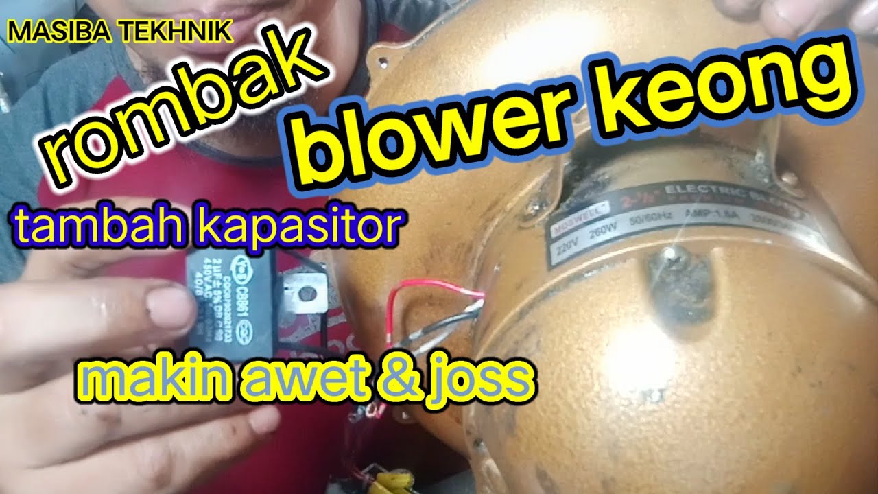 modifikasi dinamo blower keong pakai kapasitor,jadi tambah awet