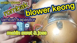 modifikasi dinamo blower keong pakai kapasitor,jadi tambah awet
