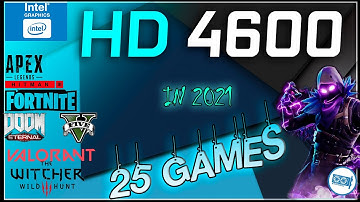 🔵INTEL HD 4600 in 25 GAMES     | 2021  (Part 1)