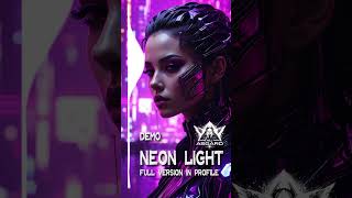 Neon Light Demo | Dark Tech Trance 2026  #2026 #edm #darkpop #techno #electropop