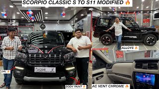 Scorpio Classic S To S11 Modified With Mahindra Genuine Accessories 🔥 | Base To Top ✅ Alloys ✅ Drl ✅