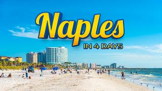 How to Spend 4 PERFECT Days in Naples, Florida 2026