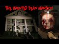 THE HAUNTED DEAN MURDER MANSION (PARANORMAL ACTIVITY)