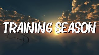 Training Season - Dua Lipa (Lyrics)