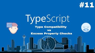 Typescript Essentials #11 - Type Compatibility vs Excess Property Checks