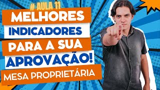 Melhores Indicadores Para Sua Aprovação - Aula 11