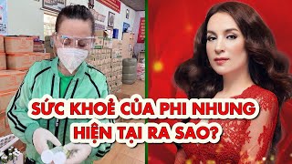 Sức khoẻ của Phi Nhung hiện tại ra sao?