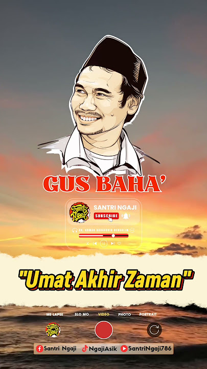Umat Akhir Zaman || Gus Baha' #ngajigusbaha #storywa #status #santringaji #sholawat #fyp