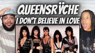 OH YEAH!| FIRST TIME HEARING Queensrÿche - I Don't Believe In Love REACTION
