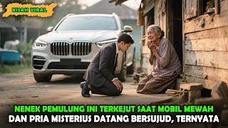 Download Lagu NENEK PEMULUNG TERKEJUT SAAT PRIA MISTERIUS DATANG DENGAN MOBIL MEWAH LALU BERSUJUD , TERNYATA MP3 Download Lagu NENEK PEMULUNG TERKEJUT SAAT PRIA MISTERIUS DATANG DENGAN MOBIL MEWAH LALU BERSUJUD , TERNYATA MP3