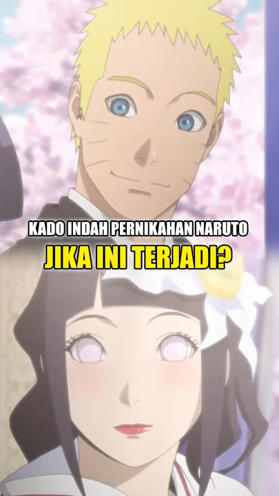 Kado Indah Dihari Pernikahan Naruto? #naruto #hinata #narutoshippuden #shorts #naruhina
