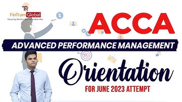 ACCA APM Orientation | ACCA Advanced Performance Management | ACCA APM Exam Structure | ACCA APM
