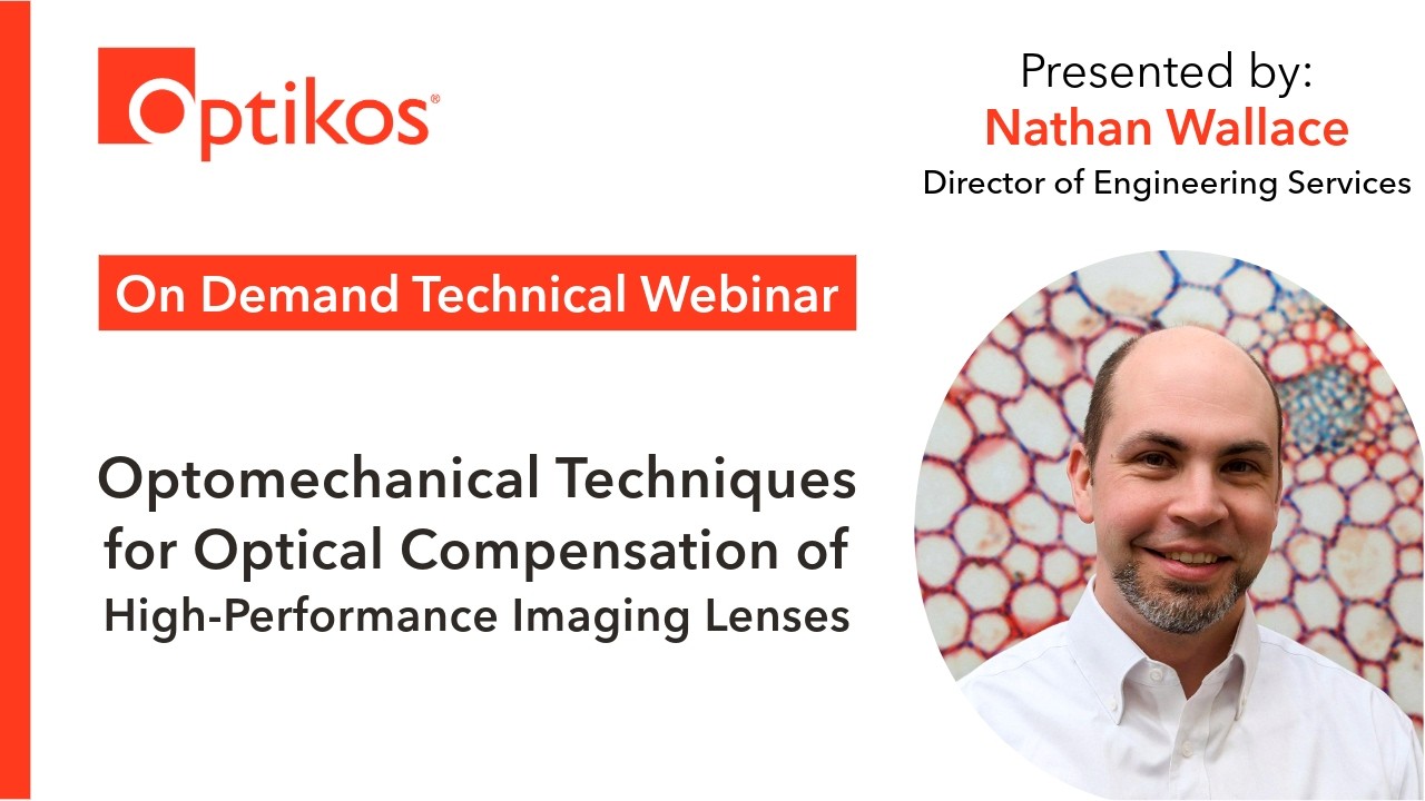 Optomechanical Techniques for Optical Compensation of High Performance ...