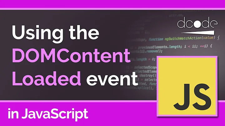 JavaScript Tutorial - "DOMContentLoaded" event | When is it safe to interact with the DOM?