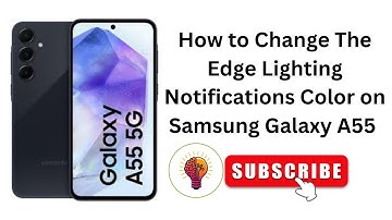 🔵 How to Change Edge Lighting Notification Color on Samsung Galaxy A55 | 2025 Latest Tips & Tricks ✨