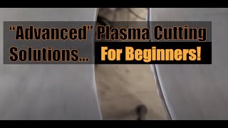 'Advanced' Plasma Cutting Techniques. by Besse Custom Fabrication 72 views 1 year ago 8 minutes, 51 seconds