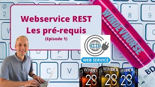 220.TUTO WINDEV/WEBDEV Pré-requis sur les webservices REST