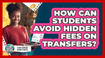 How Can Students Avoid Hidden Fees On Transfers?