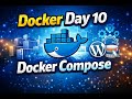 Docker Day 10 | What is Docker Compose? | Docker Compose with Project |