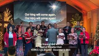 "The Grace of God with Us", Heart of Worship Choir