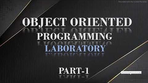 OBJECT ORIENTED PROGRAMS PART 1 || Object Oriented Programming Laboratory