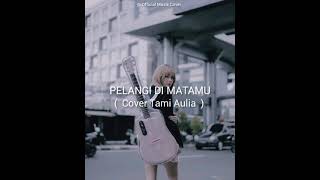 PELANGI DI MATAMU - Tami Aulia ( Official Musik+Lirik )