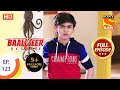 Baalveer Returns - Ep 123 - Full Episode - 27th February 2020