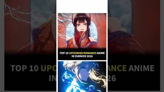 "Top 10 Romance Anime Coming in Summer 2026! 🔥 (part 523) #animerecommendations #ytshorts #shorts