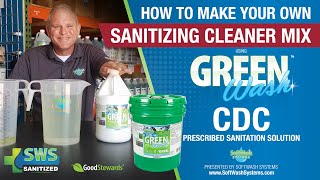 SoftWash Systems Sanitizes! How to Make Your Own Sanitizing Cleaner Mix - CDC Prescribed