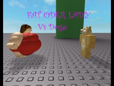 Fat Oder Lady Vs Doge Youtube - pat and jen roblox videos hammer lady