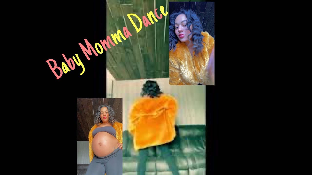 Baby Momma Dance! YouTube