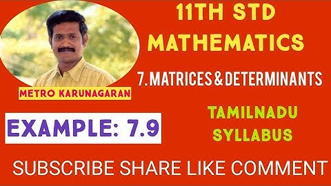 11th Std Maths Example 7.9 Solve for x if [x 2 -1][1 1 2 -1 -4 1 -1 -1 -2] [ x 2 1] =0