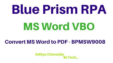 BluePrism RPA - MS Word VBO - Convert MS Word to PDF - BPMSW9009 -Aditya RPA Academy BTM Layout